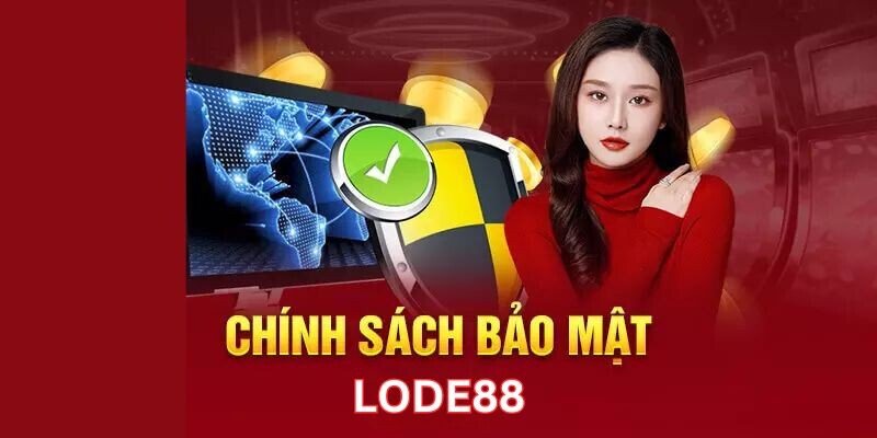 Chính sách bảo mật là yếu tố cốt lõi trong trải nghiệm cá cược